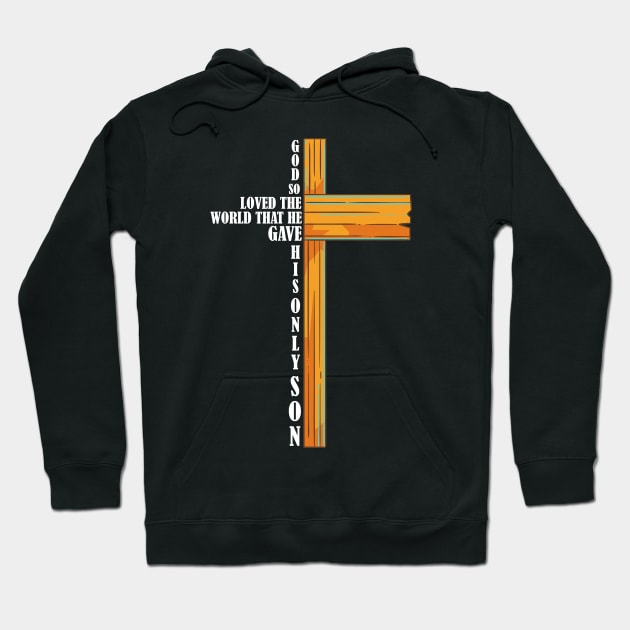 John 3:16 Bible Quotes Christian Cross Hoodie by aneisha